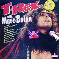 T-RexMarc Bolan ‎– The Greatest Hits Vol. 1