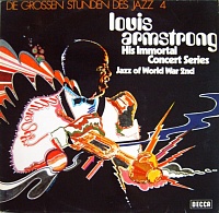 Louis Armstrong ‎– His Immortal Concert Series (Jazz Of World War 2nd)