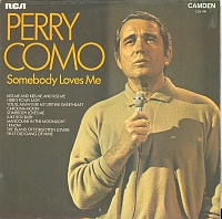 Perry Como ‎– Somebody Loves Me