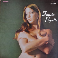 Fausto Papettiファウスト・パペッティ ‎– 男の純情