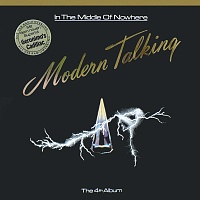 Modern Talking ‎– In The Middle Of Nowhere - The 4th Album