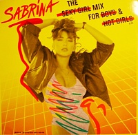 Sabrina ‎– The Sexy Girl Mix For Boys & Hot Girls