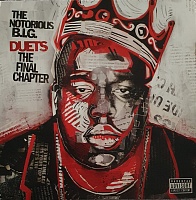 The Notorious B.I.G. ‎– Duets: The Final Chapter
