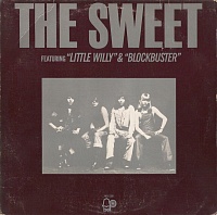 The Sweet ‎– The Sweet Featuring "Little Willy" & "Blockbuster"