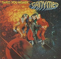 Ganymed ‎– Takes You Higher