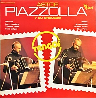Astor Piazzolla Y Su Orquesta ‎– Tangos