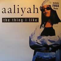 Aaliyah ‎– The Thing I Like
