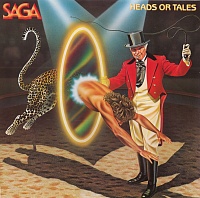 Saga (3) ‎– Heads Or Tales