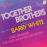 Barry WhiteLove UnlimitedThe Love Unlimited Orchestra ‎– Together Brothers (Original Motion Picture Soundtrack)