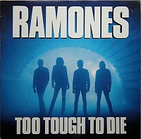 Ramones ‎– Too Tough To Die