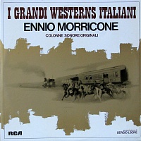 Ennio Morricone ‎– I Grandi Westerns Italiani