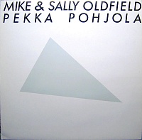 MikeSally OldfieldPekka Pohjola ‎– Mike & Sally Oldfield, Pekka Pohjola