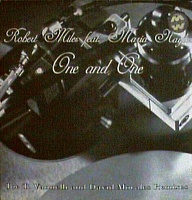 Robert Miles ‎– One And One (Joe T. Vannelli And David Morales Remixes)
