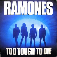Ramones ‎– Too Tough To Die