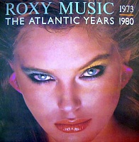 Roxy Music ‎– The Atlantic Years 1973 - 1980
