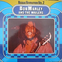 Bob Marley And The Wailers ‎– Reggae Revolution Vol. 2