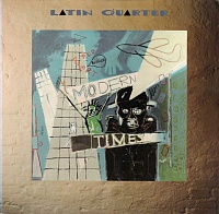 Latin Quarter ‎– Modern Times