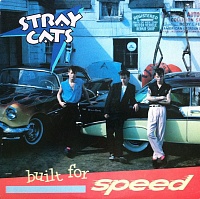 Stray Cats ‎– Built For Speed