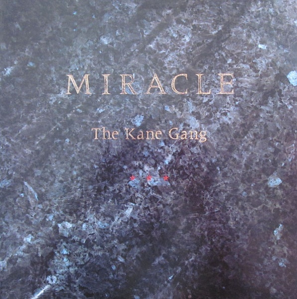 The Kane Gang ‎– Miracle