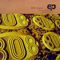 808 State ‎– The Extended Pleasure Of Dance EP