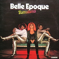 Belle Epoque ‎– Bamalama