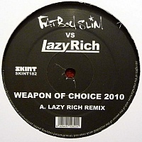 Fatboy SlimLazy Rich ‎– Weapon Of Choice 2010