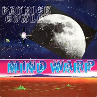Patrick Cowley ‎– Mind Warp