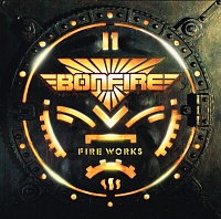 Bonfire ‎– Fire Works