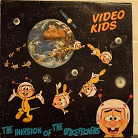 Video Kids ‎– The Invasion Of The Spacepeckers