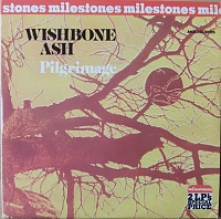 Wishbone Ash ‎– Milestones: Pilgrimage / Argus