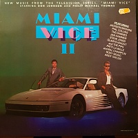 Various ‎– Miami Vice II (New Music From The Television Series, "Miami Vice" Starring Don Johnson And Philip Michael Thomas)
