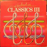 Louis ClarkThe Royal Philharmonic Orchestra ‎– Hooked On Classics III - Journey Through The Classics