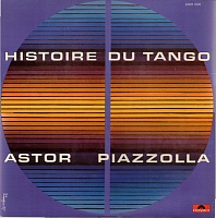 Astor Piazzolla ‎– Histoire Du Tango