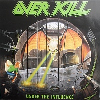 Overkill ‎– Under The Influence