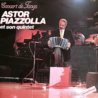 Astor Piazzolla Et Son Quintet ‎– Concert De Tango