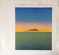 Fripp & Eno ‎– Evening Star