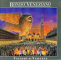 Rondo Veneziano ‎– Visioni Di Venezia