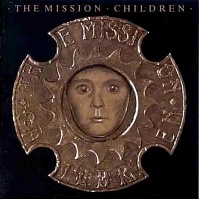 The Mission ‎– Children