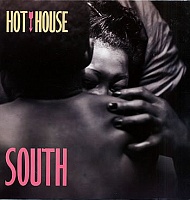 Hot House ‎– South