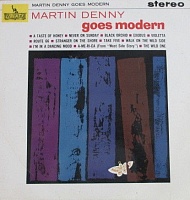 Martin Denny ‎– Martin Denny Goes Modern