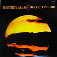Oscar Peterson ‎– Something Warm
