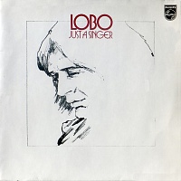 Lobo (3) ‎– Just A Singer