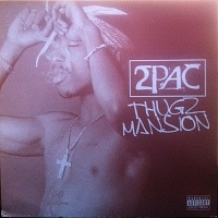 2Pac ‎– Thugz Mansion