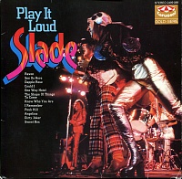 Slade ‎– Play It Loud
