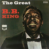 B. B. King And His Orchestra ‎– The Great B. B. King