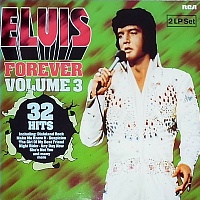 Elvis Presley ‎– Elvis Forever Volume 3