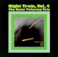 The Oscar Peterson Trio ‎– Night Train Vol. 4