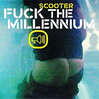 Scooter ‎– Fuck The Millennium