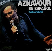 Charles Aznavour ‎– Aznavour En Español (Selección)