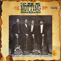 The Notting Hillbillies ‎– Missing...Presumed Having A Good Time